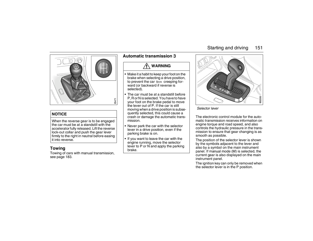 Saab 2007 owner manual Automatic transmission, Towing of cars with manual transmission, see, Selector lever 