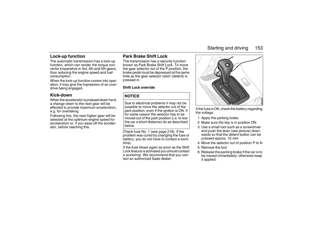 Saab 2007 owner manual Lock-up function Park Brake Shift Lock, Kick-down, Shift Lock override 