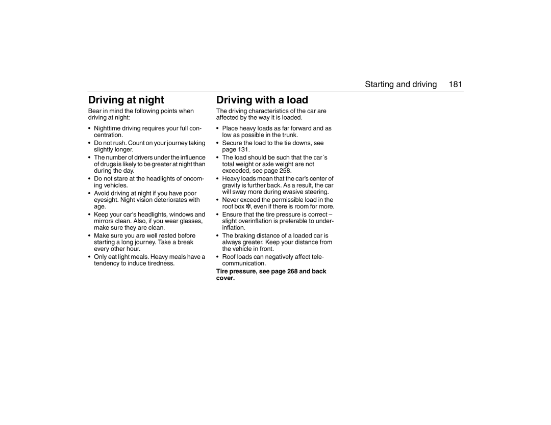 Saab 2007 owner manual Driving at night, Driving with a load, Tire pressure, see page 268 and back cover 