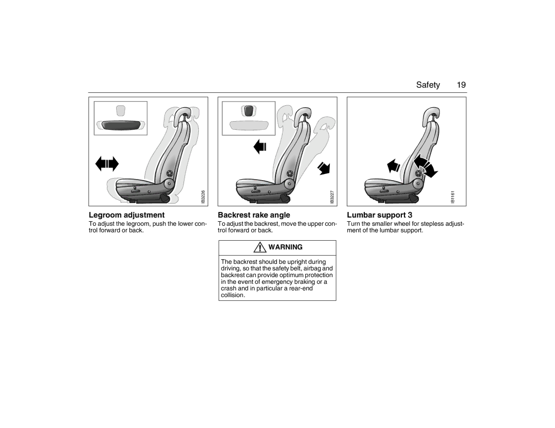 Saab 2007 owner manual Legroom adjustment, Backrest rake angle, Lumbar support 