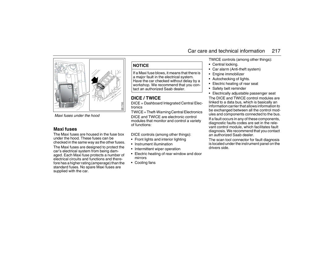 Saab 2007 owner manual Maxi fuses under the hood 