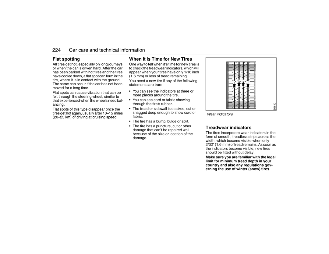 Saab 2007 owner manual Flat spotting, When It Is Time for New Tires, Treadwear indicators, Wear indicators 