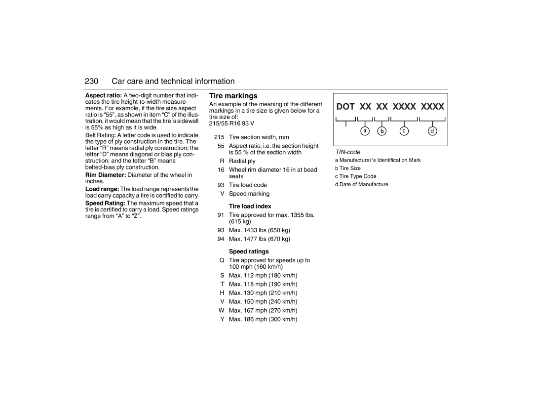 Saab 2007 owner manual Tire markings, Tire load index, Speed ratings, TIN-code 