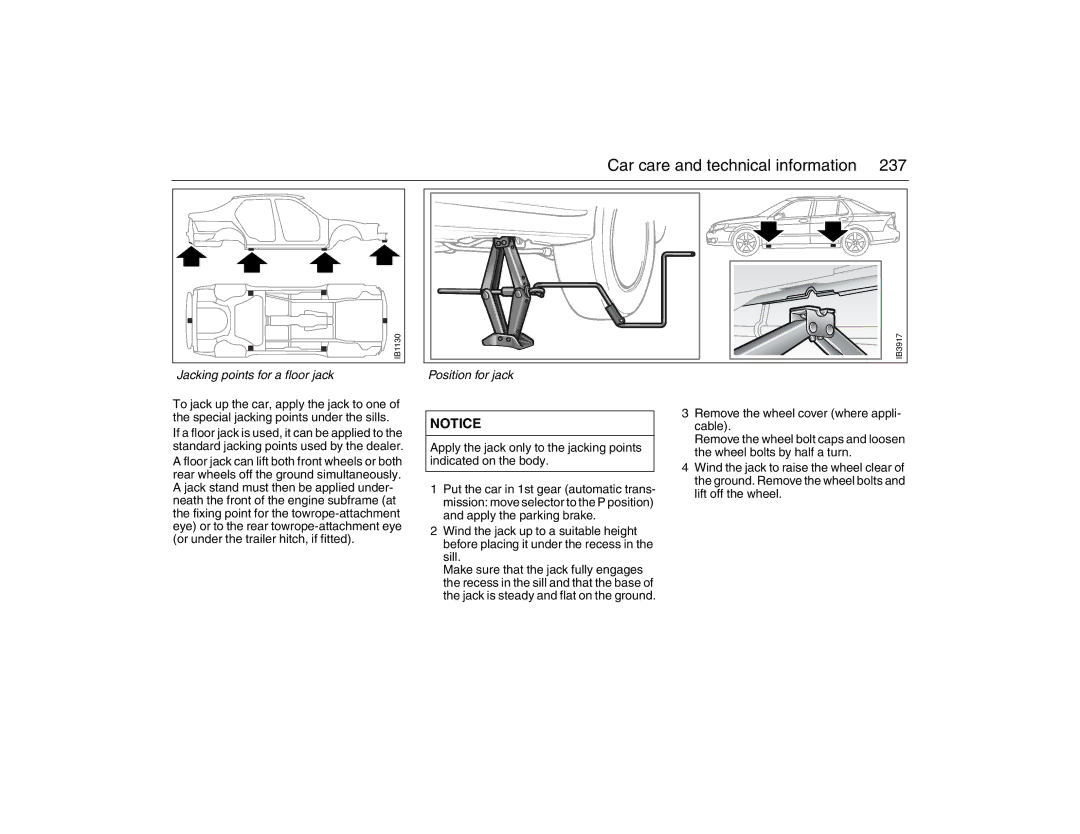 Saab 2007 owner manual Car care and technical information 237, Jacking points for a floor jack 