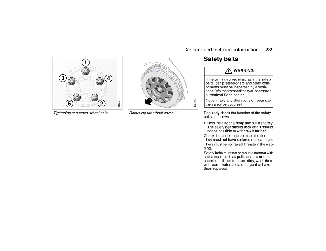 Saab 2007 owner manual Tightening sequence, wheel bolts, Removing the wheel cover 