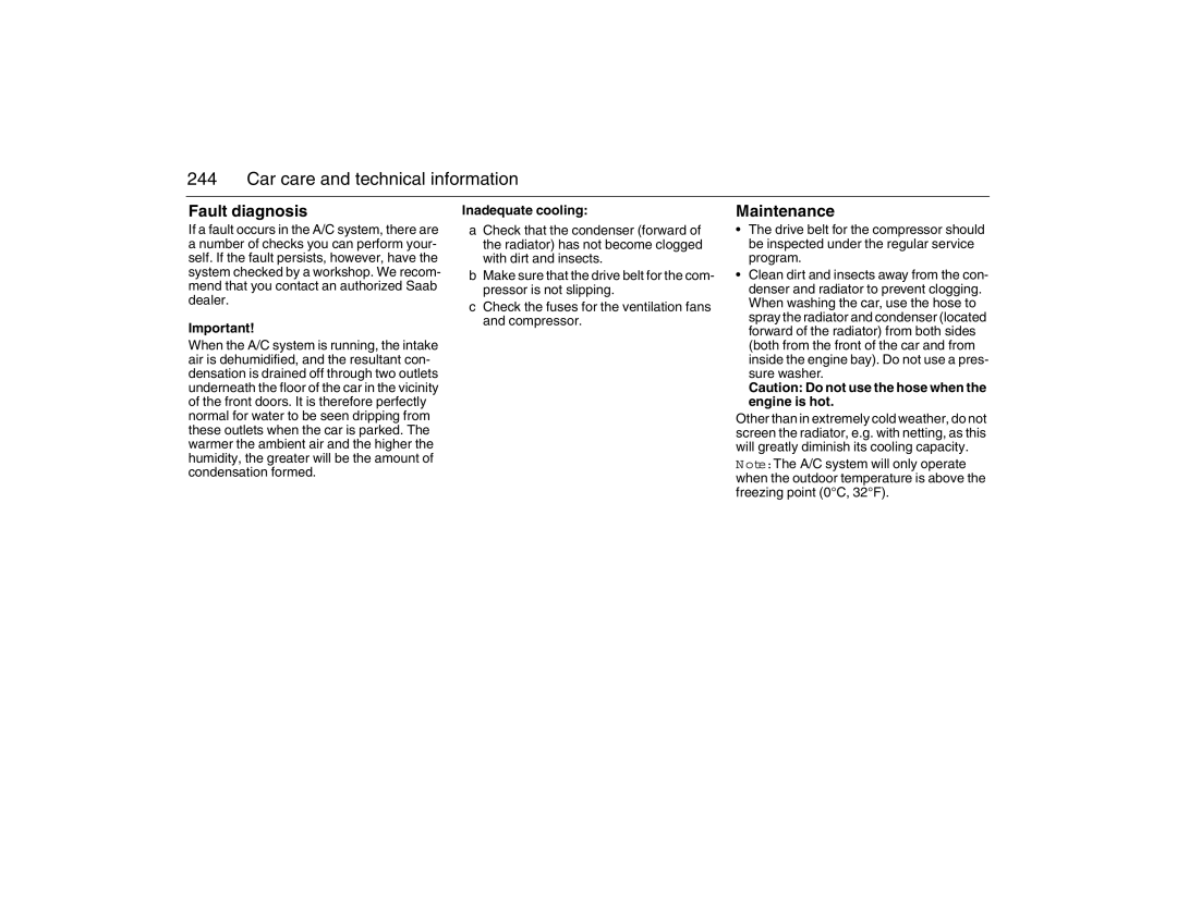 Saab 2007 owner manual Fault diagnosis, Maintenance, Inadequate cooling 