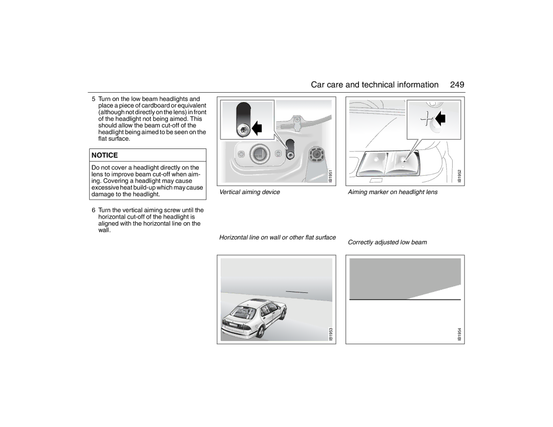 Saab 2007 owner manual Vertical aiming device, Aiming marker on headlight lens 