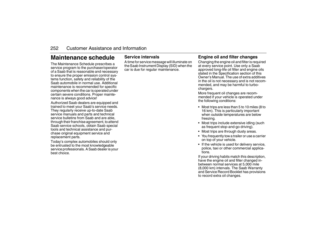 Saab 2007 owner manual Maintenance schedule, Service intervals, Engine oil and filter changes 