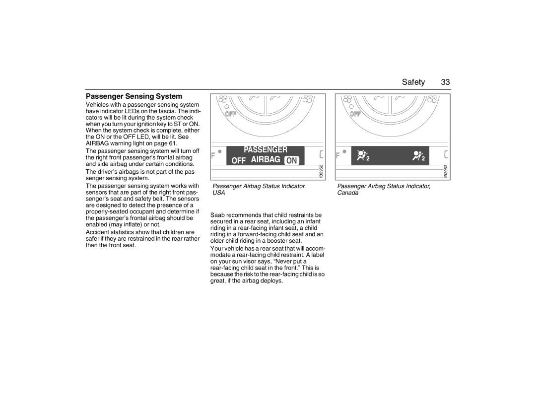 Saab 2007 owner manual Passenger Sensing System, Passenger Airbag Status Indicator, Canada 