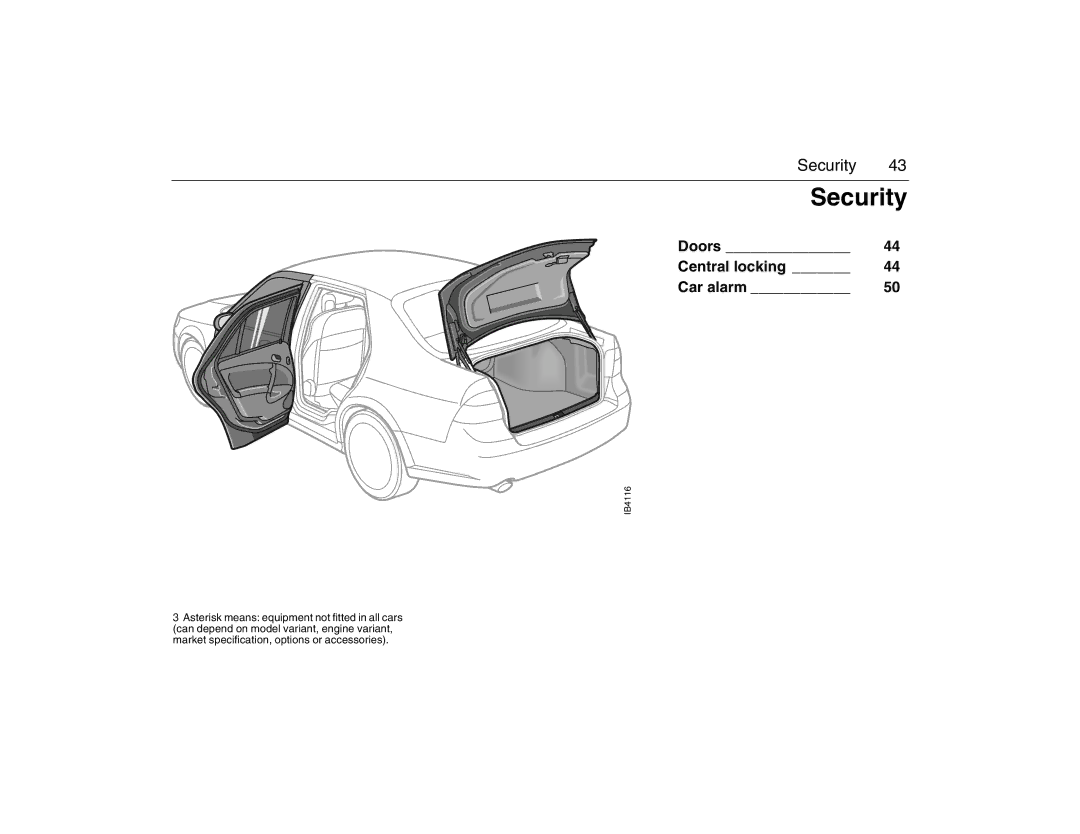 Saab 2007 owner manual Security, Doors Central locking Car alarm 