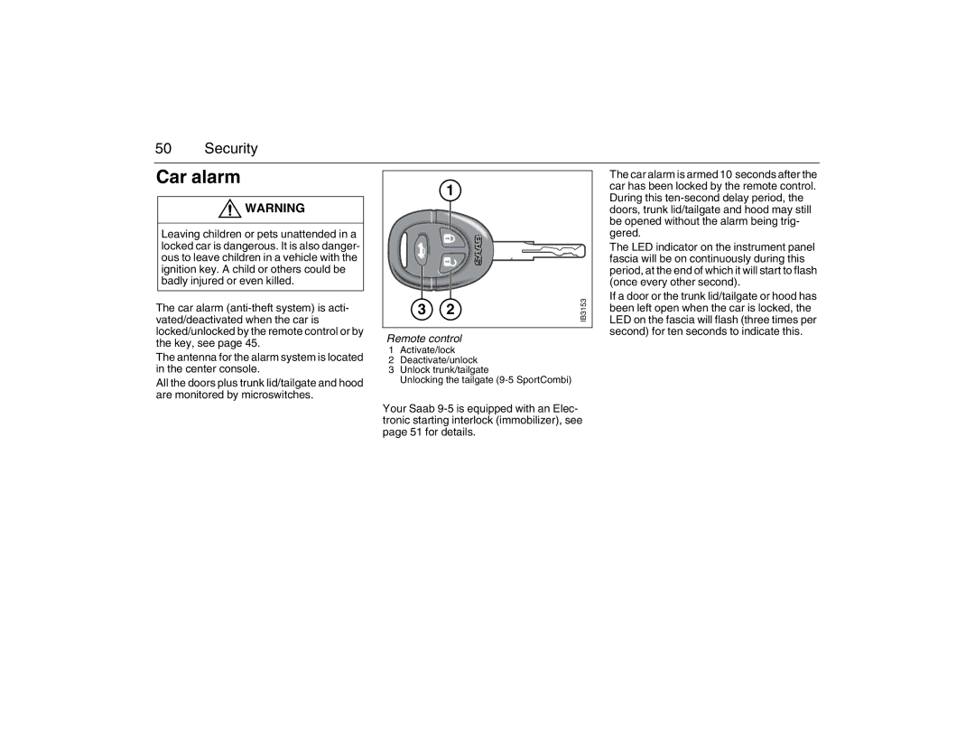 Saab 2007 owner manual Car alarm, Remote control 