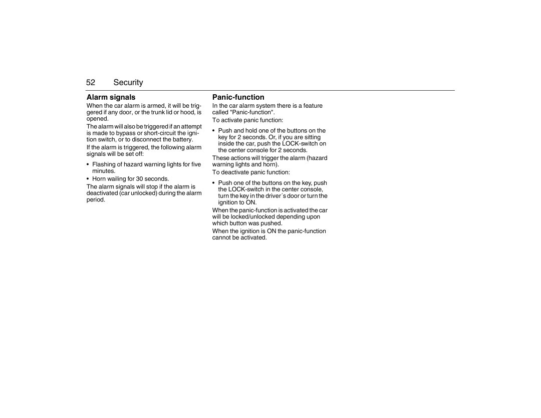 Saab 2007 owner manual Alarm signals, Panic-function 