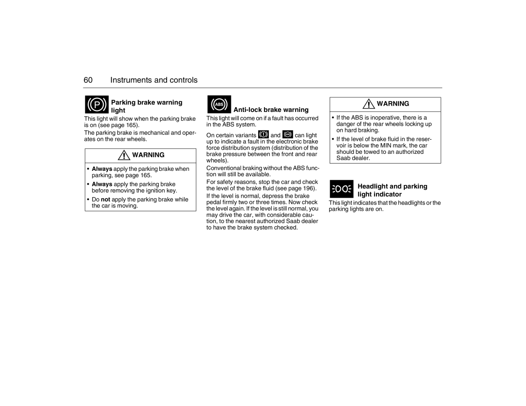 Saab 2007 owner manual Headlight and parking light indicator 