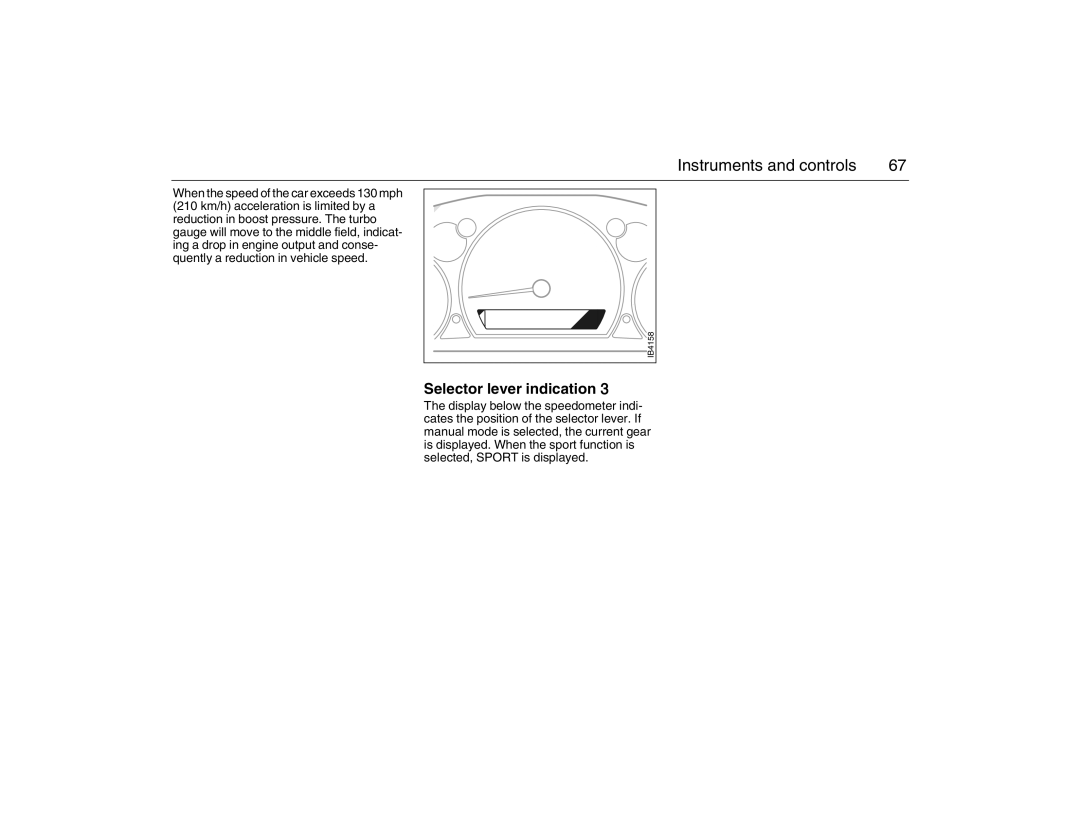 Saab 2007 owner manual Selector lever indication 