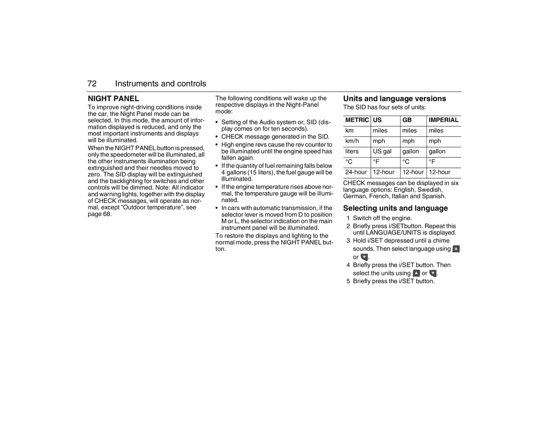 Saab 2007 owner manual Units and language versions, Selecting units and language, SID has four sets of units 