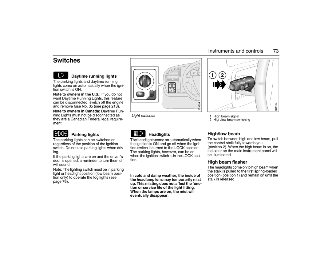 Saab 2007 owner manual Switches, High/low beam, High beam flasher, Light switches 