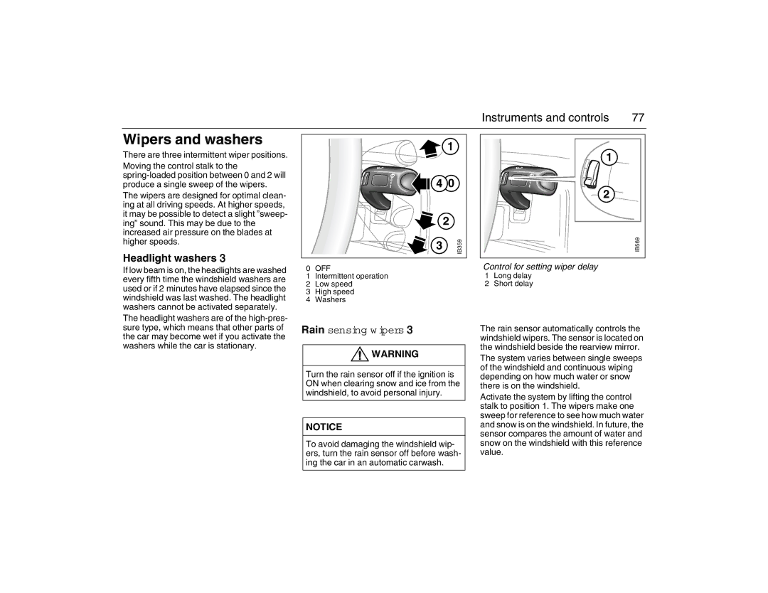 Saab 2007 owner manual Wipers and washers, Headlight washers, Control for setting wiper delay 