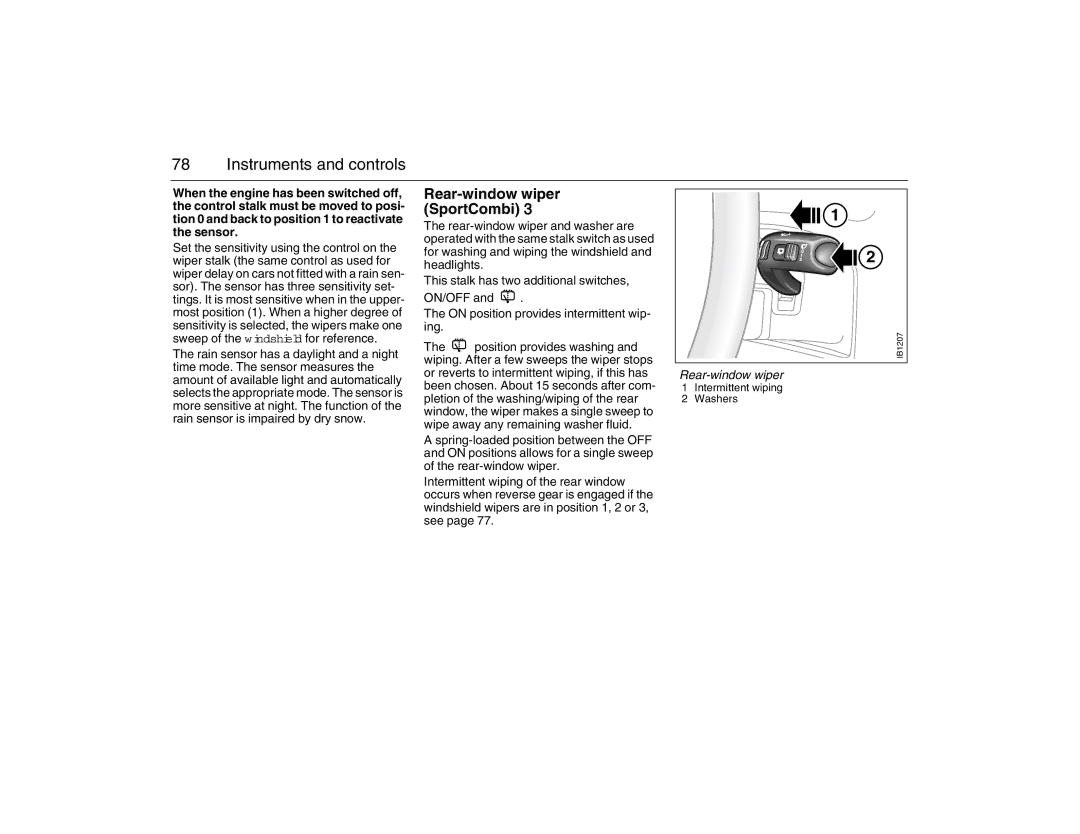 Saab 2007 owner manual Rear-window wiper SportCombi 