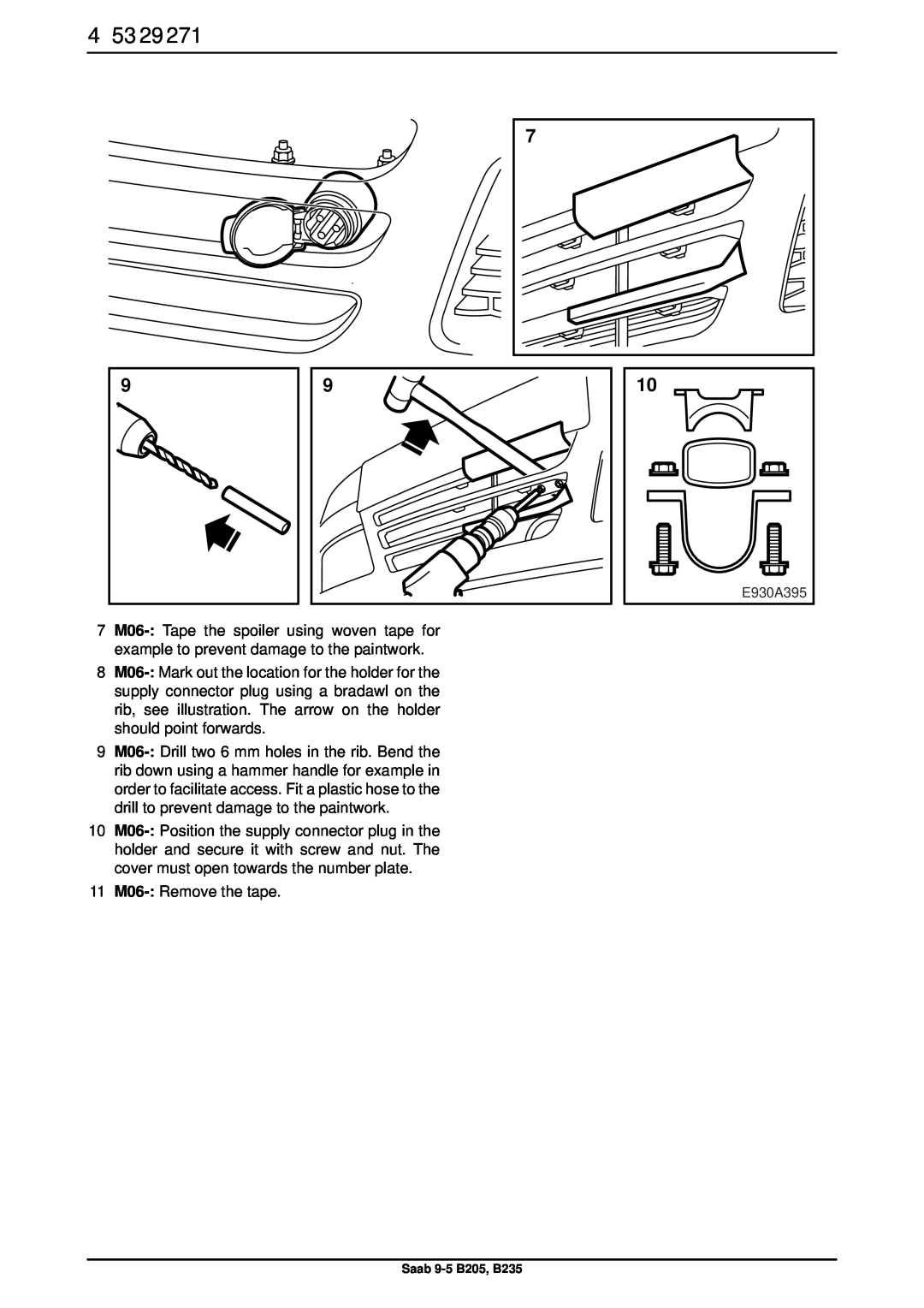 Saab B235, B205 installation instructions 11 M06- Remove the tape 