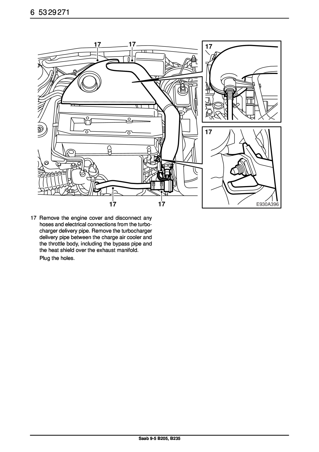 Saab installation instructions Plug the holes, E930A396, Saab 9-5 B205, B235 