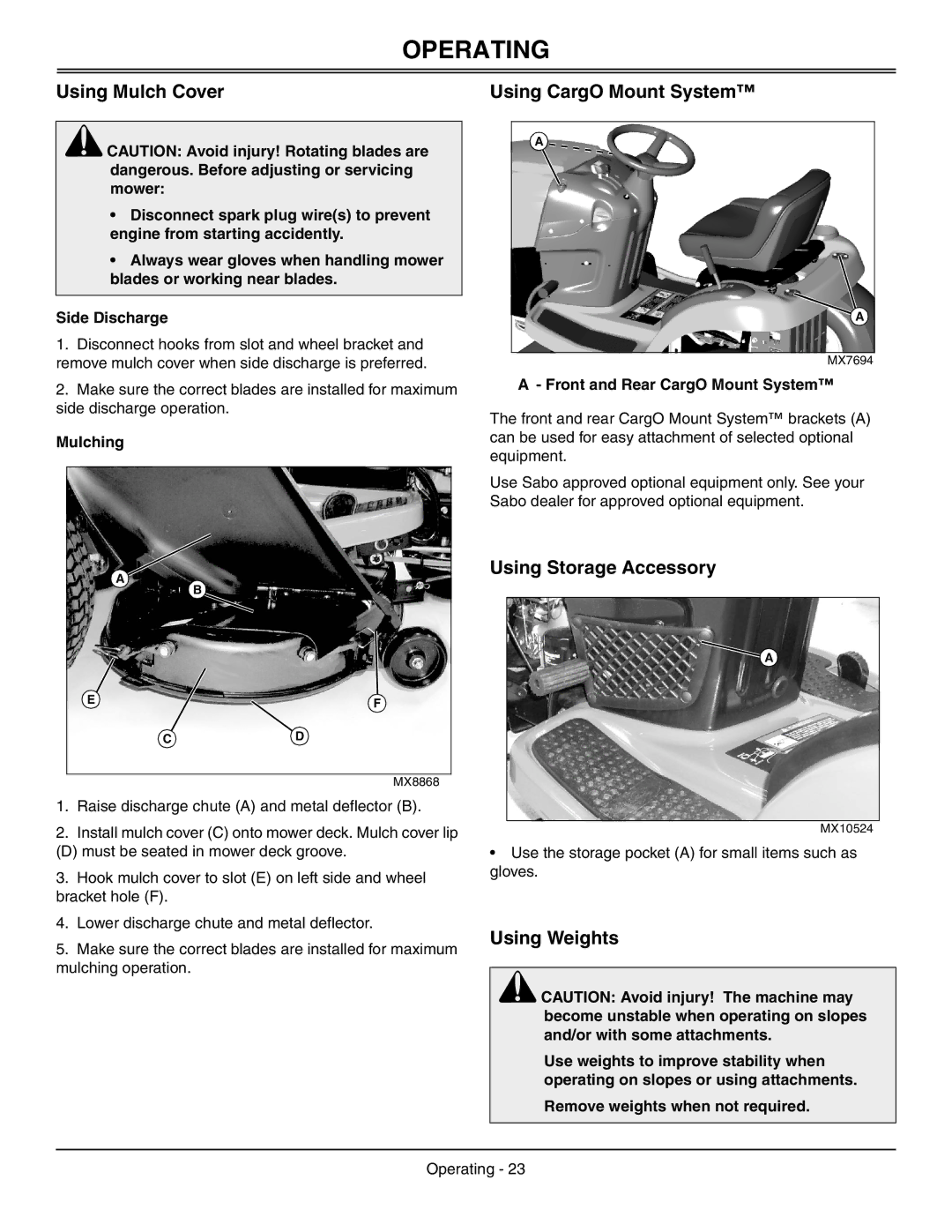 Sabo 108-17 HS manual Using Mulch Cover, Using CargO Mount System, Using Storage Accessory, Using Weights, Mulching 