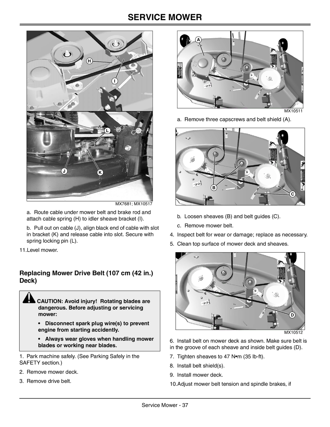 Sabo 108-17 HS manual Replacing Mower Drive Belt 107 cm 42 in. Deck 