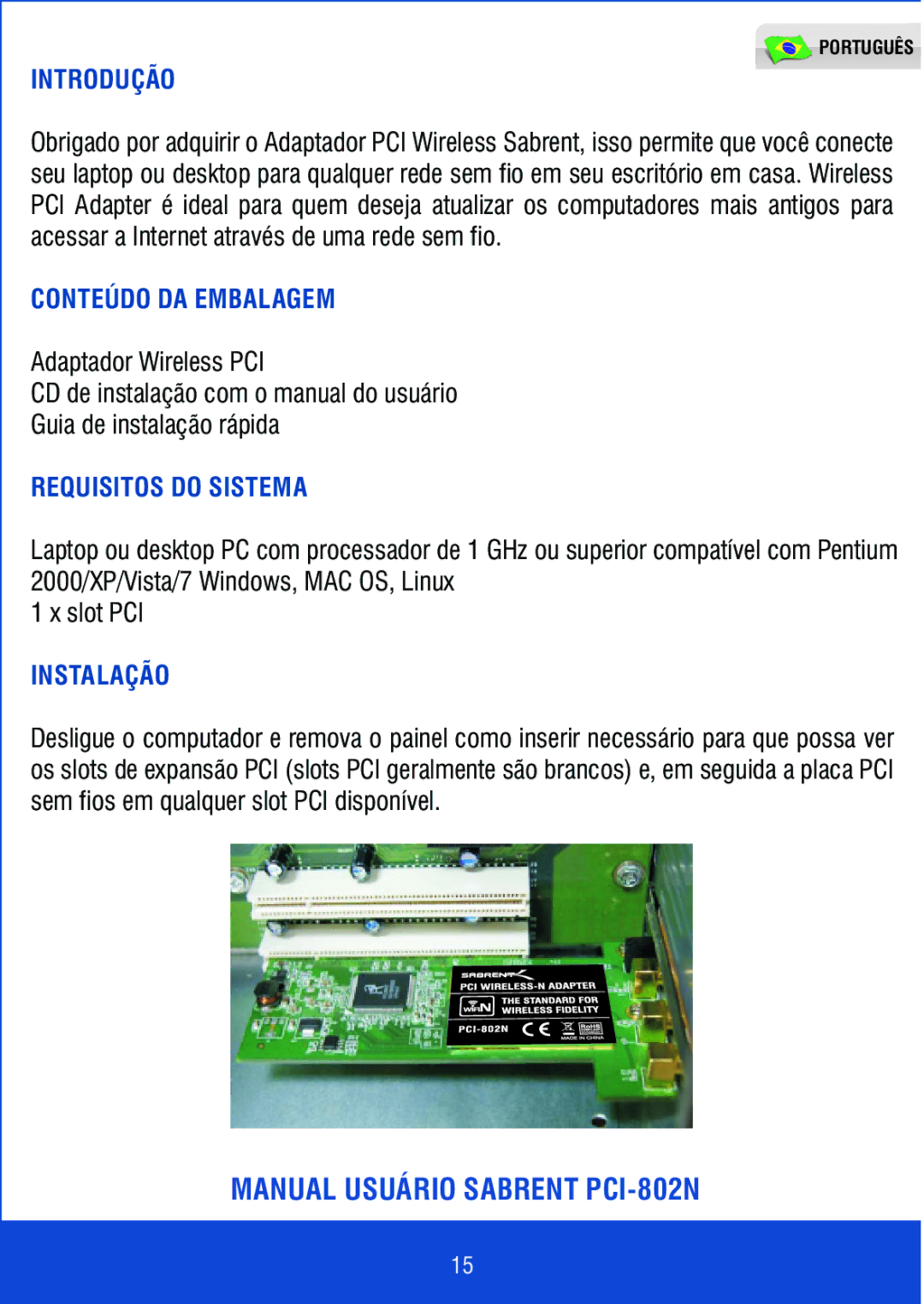 Sabrent PCI-802N manual Introdução, Conteúdo DA Embalagem, Requisitos do Sistema, Instalação 