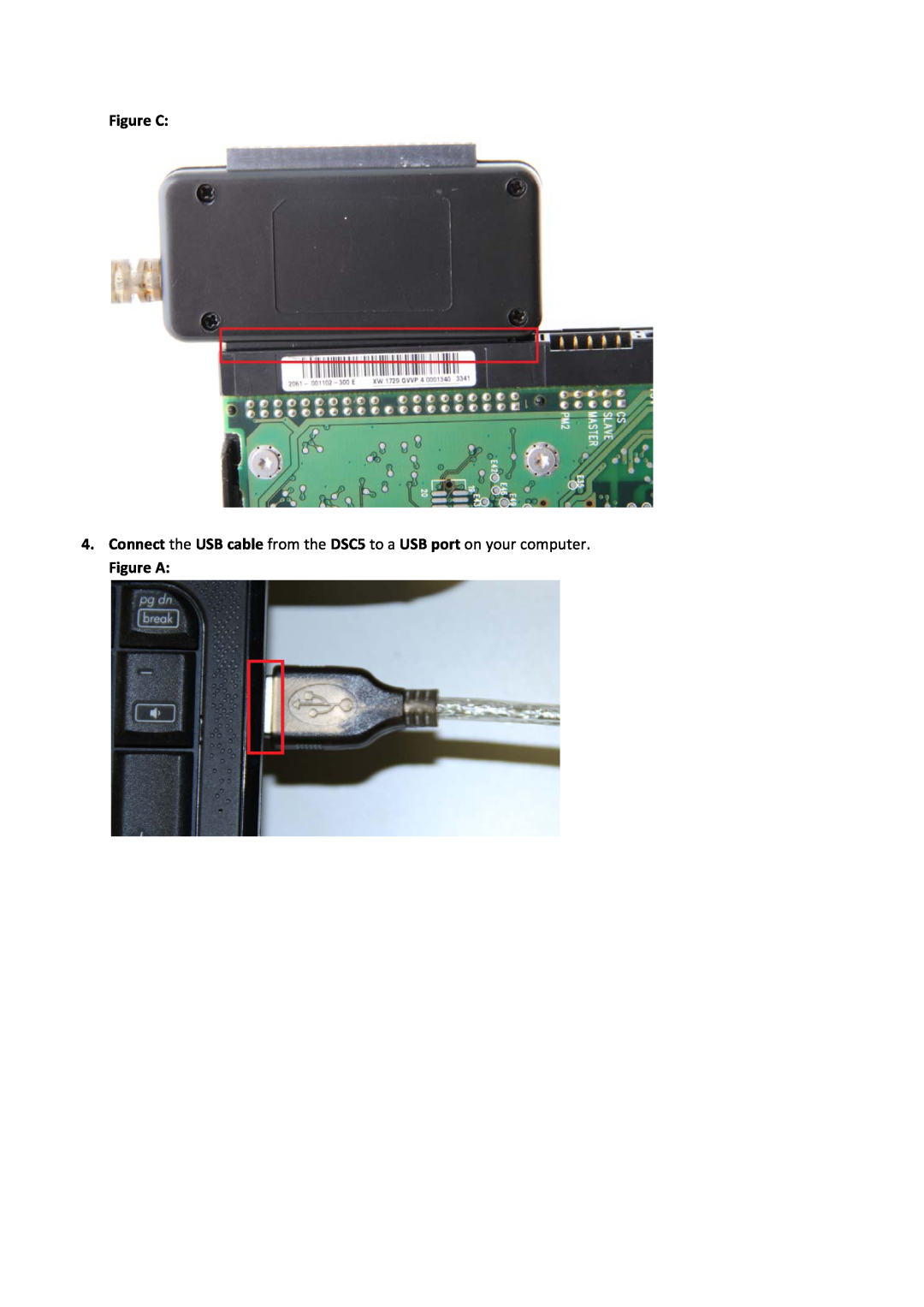 Sabrent USBDSC5 manual Figure C, Connect the USB cable from the DSC5 to a USB port on your computer, Figure A 