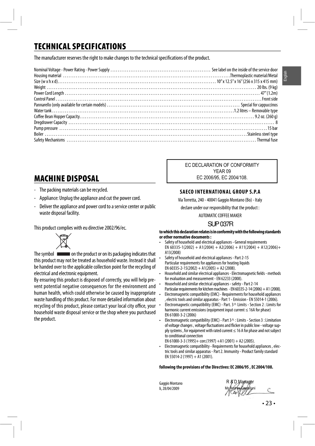 Saeco Coffee Makers 104342 manual Technical Specifications, Machine Disposal, Packing materials can be recycled 