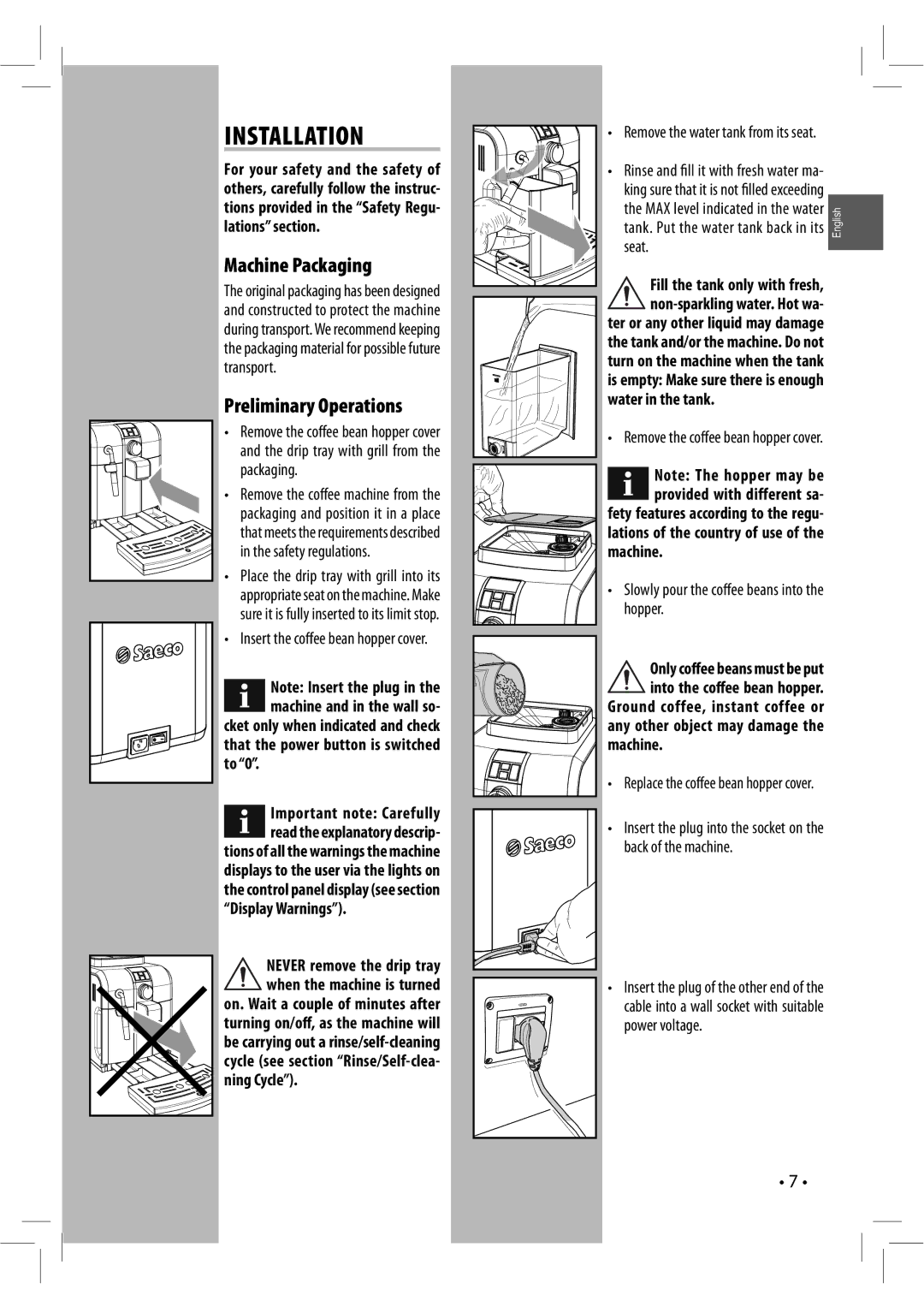 Saeco Coffee Makers 104342 manual Installation, Machine Packaging, Preliminary Operations 