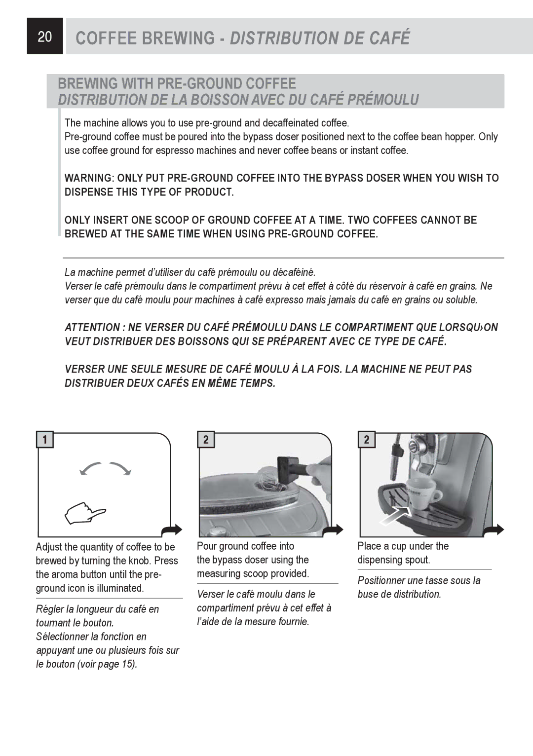 Saeco Coffee Makers 15001566, SUP032OR Brewing with PRE-GROUND Coffee, Distribution DE LA Boisson Avec DU Café Prémoulu 