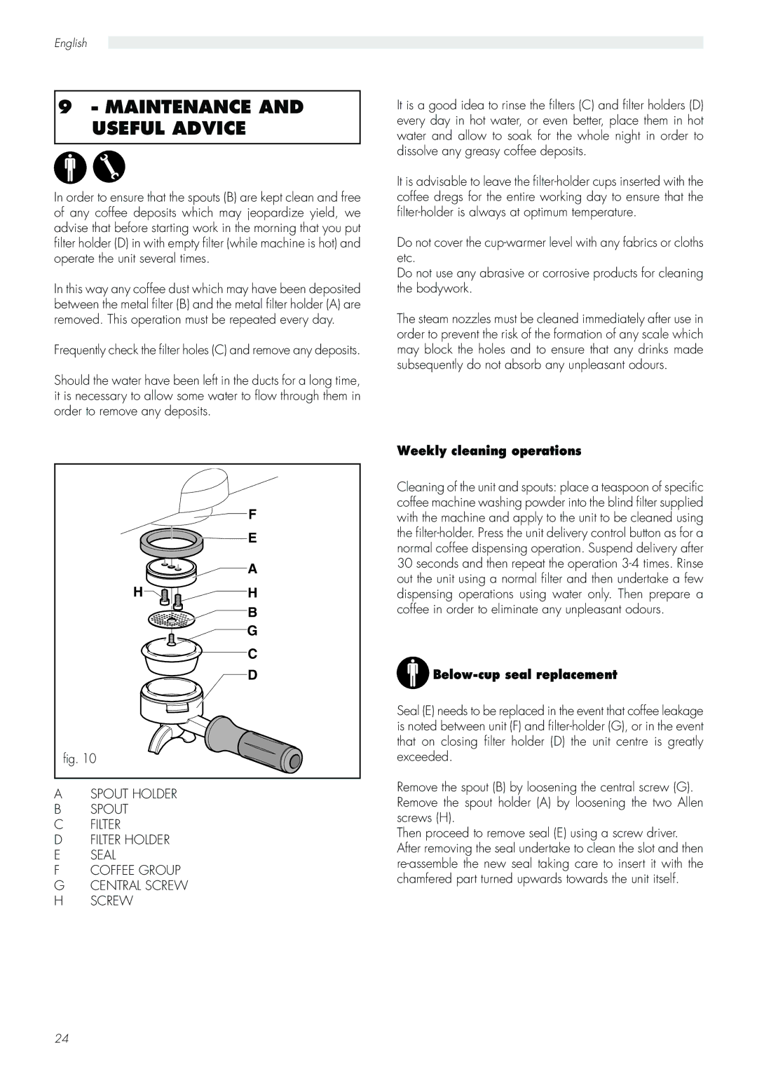 Saeco Coffee Makers Aroma manual Maintenance and Useful Advice, Weekly cleaning operations, Below-cup seal replacement 