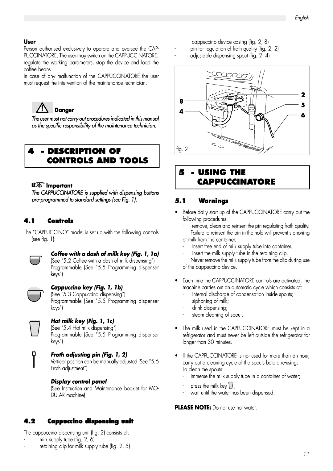 Saeco Coffee Makers CAP001B Description Of Controls And Tools, Using The Cappuccinatore, 4.1Controls, 5.1Warnings, User 