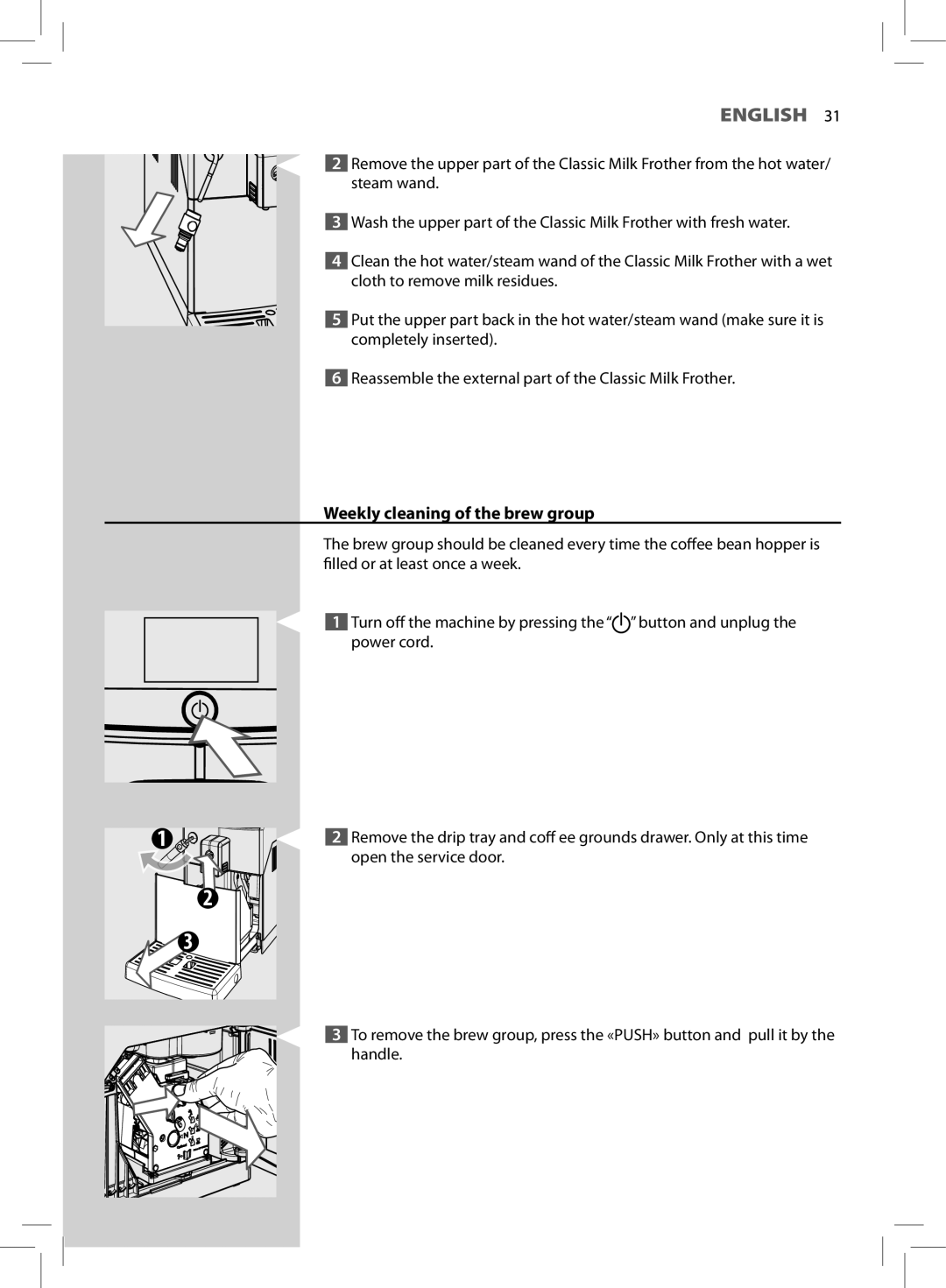 Saeco Coffee Makers HD8761, HD8764 manual Weekly cleaning of the brew group 