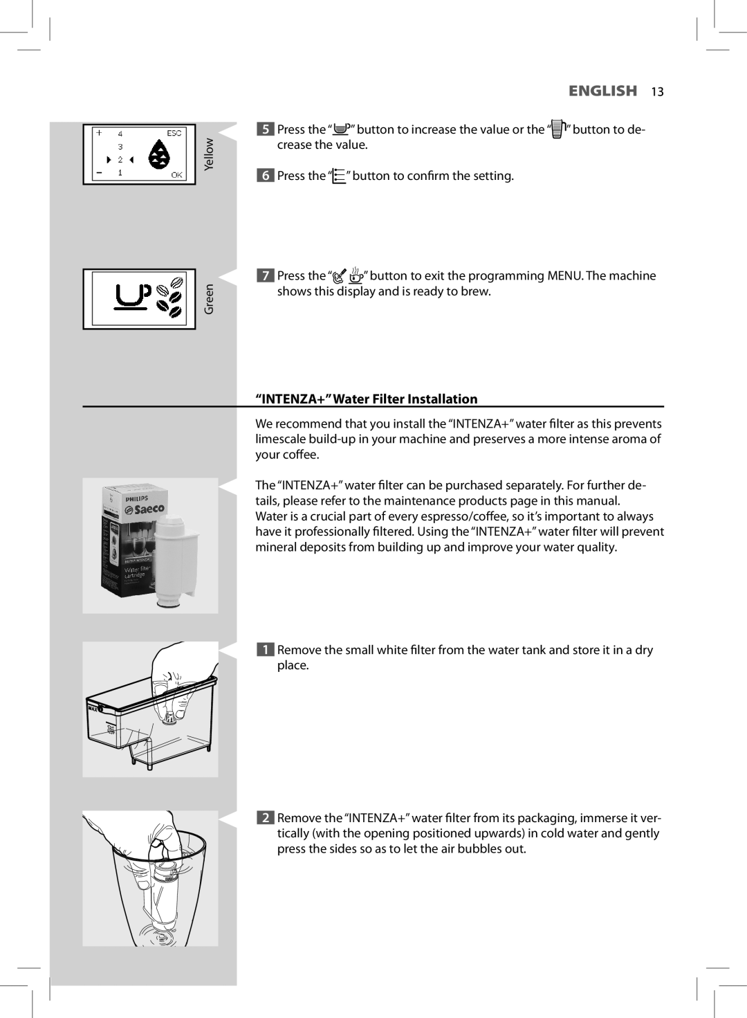 Saeco Coffee Makers HD8772 user manual INTENZA+Water Filter Installation 