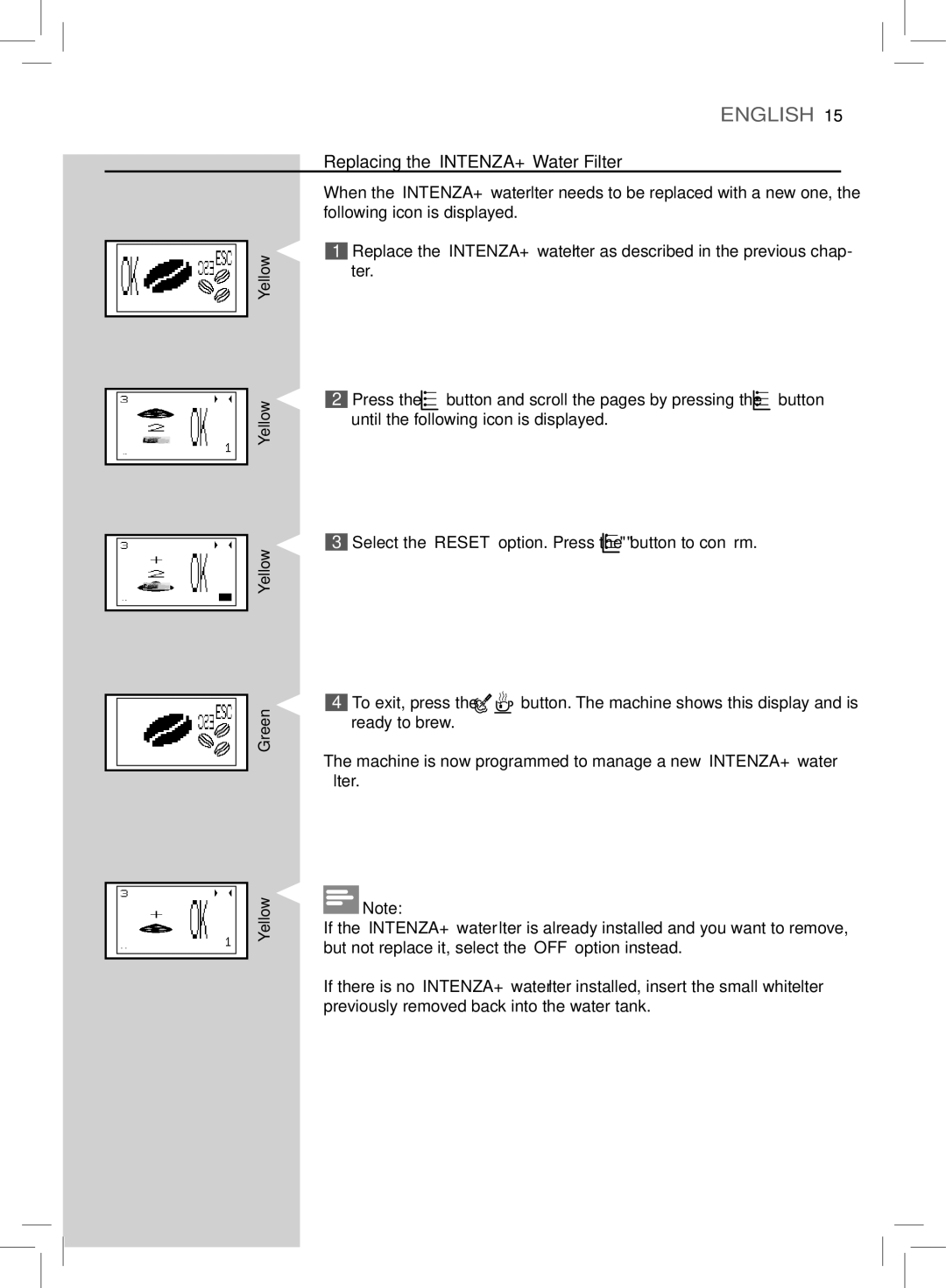 Saeco Coffee Makers HD8772 user manual Replacing the INTENZA+Water Filter 