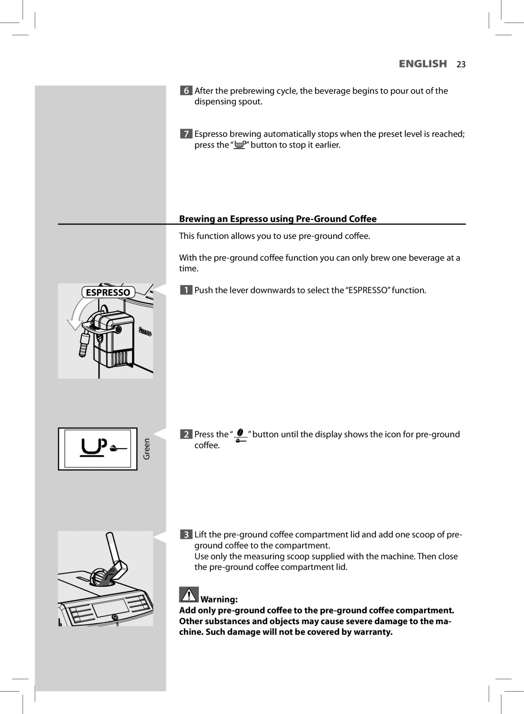 Saeco Coffee Makers HD8772 user manual Brewing an Espresso using Pre-Ground Coffee 