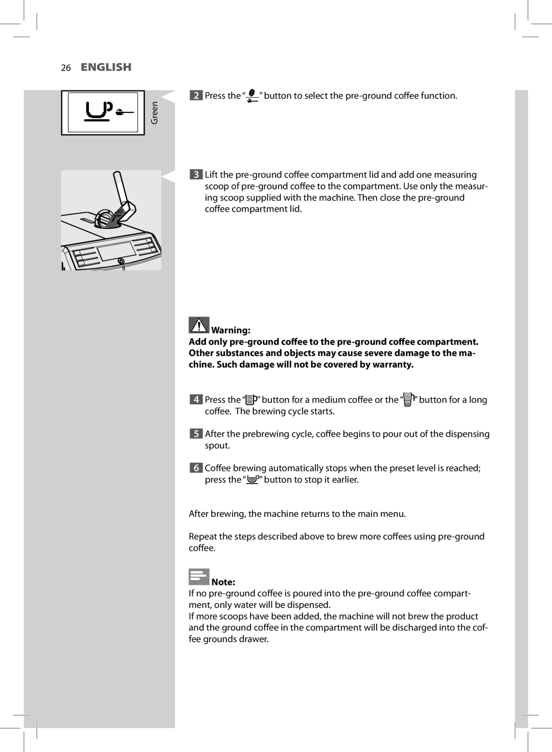 Saeco Coffee Makers HD8772 user manual Press the button to select the pre-ground coffee function 