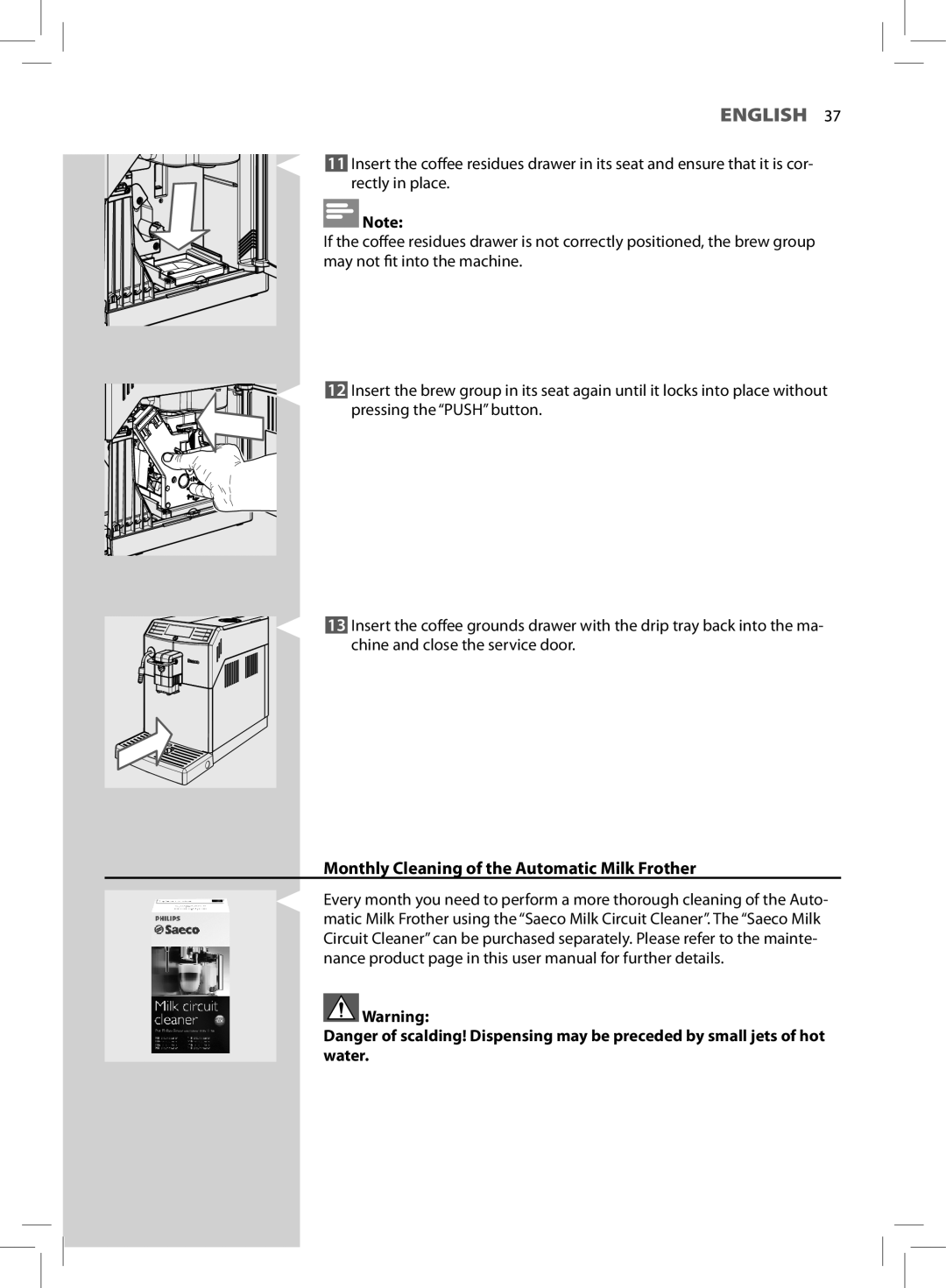 Saeco Coffee Makers HD8772 user manual Monthly Cleaning of the Automatic Milk Frother 