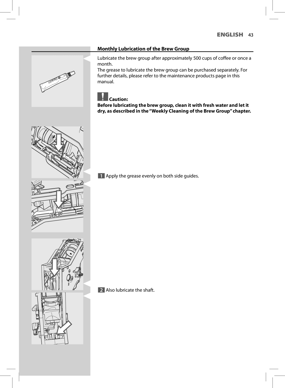 Saeco Coffee Makers HD8772 user manual Monthly Lubrication of the Brew Group 