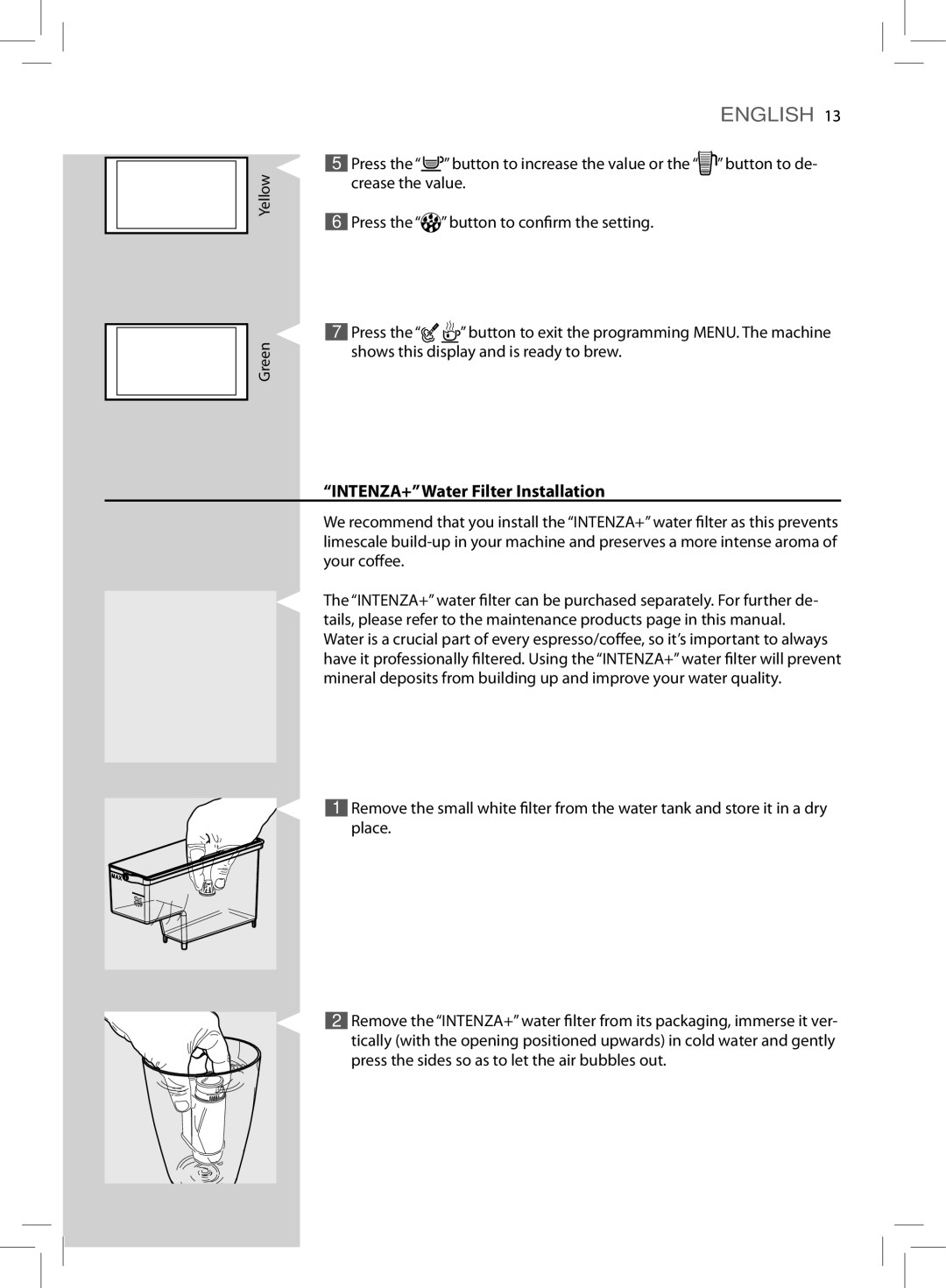 Saeco Coffee Makers HD8775 user manual INTENZA+Water Filter Installation 