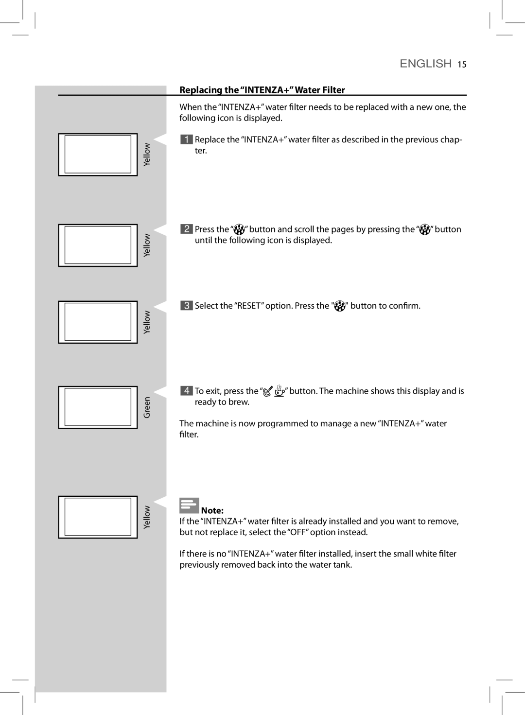 Saeco Coffee Makers HD8775 user manual Replacing the INTENZA+Water Filter 