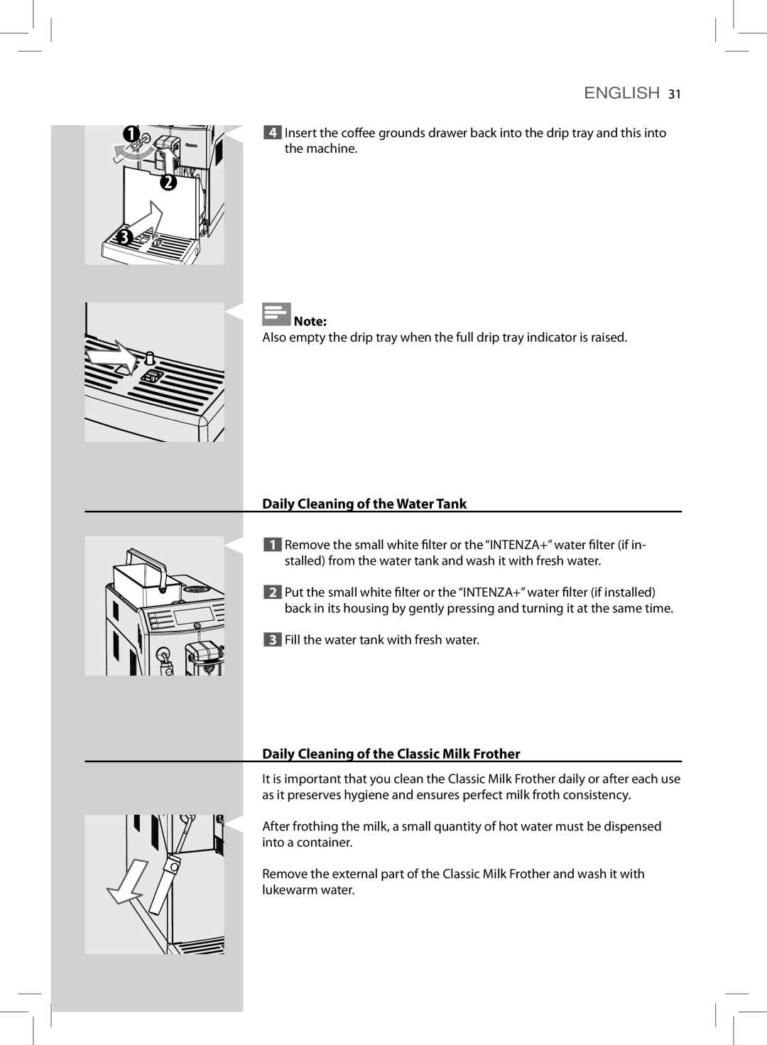 Saeco Coffee Makers HD8775 user manual Daily Cleaning of the Water Tank, Daily Cleaning of the Classic Milk Frother 