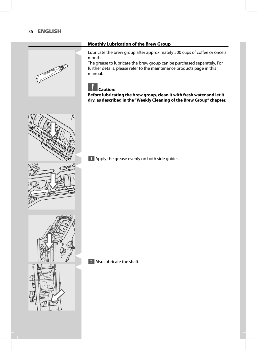 Saeco Coffee Makers HD8775 user manual Monthly Lubrication of the Brew Group 