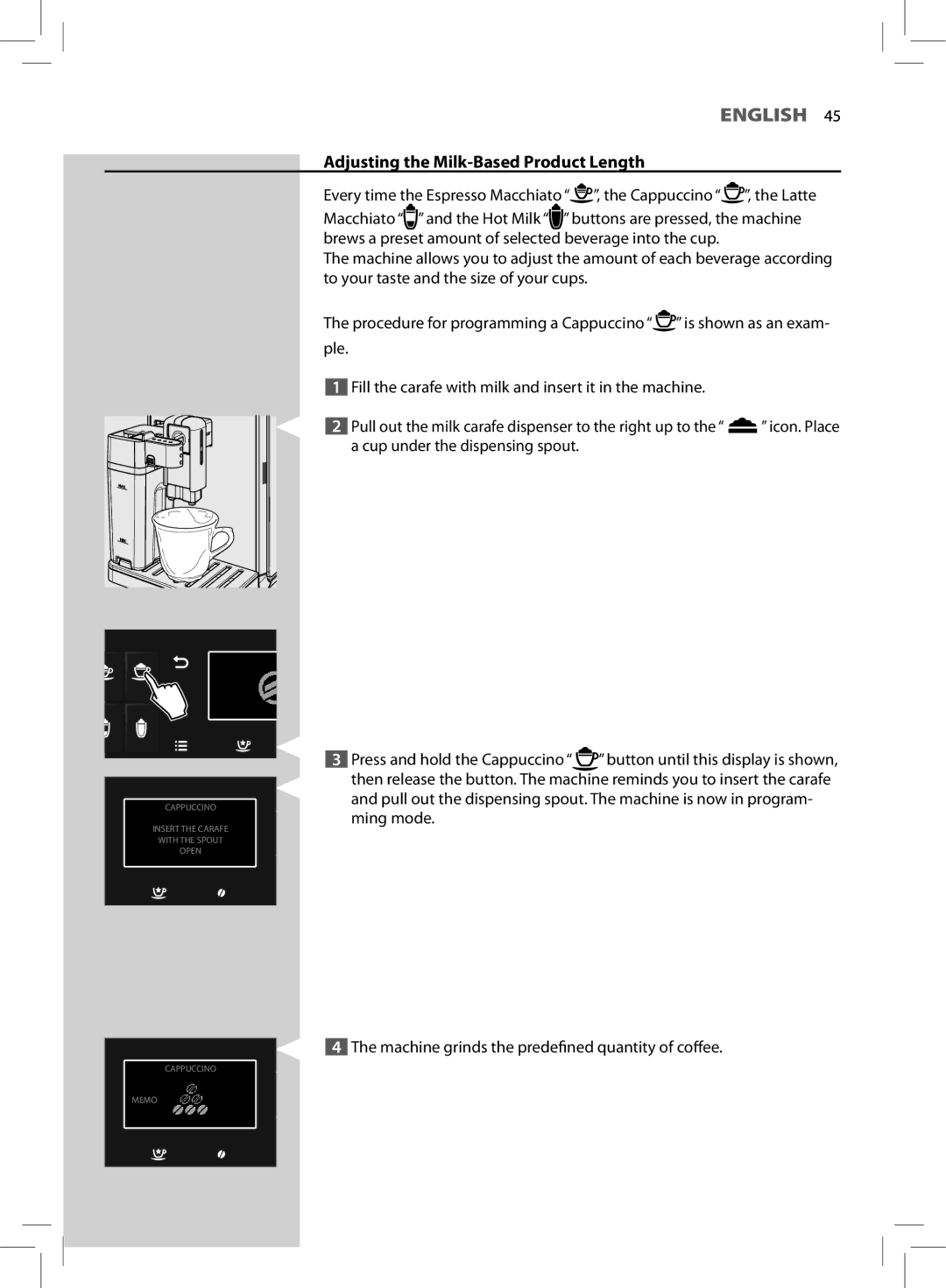 Saeco Coffee Makers HD8966 manual Adjusting the Milk-Based Product Length 