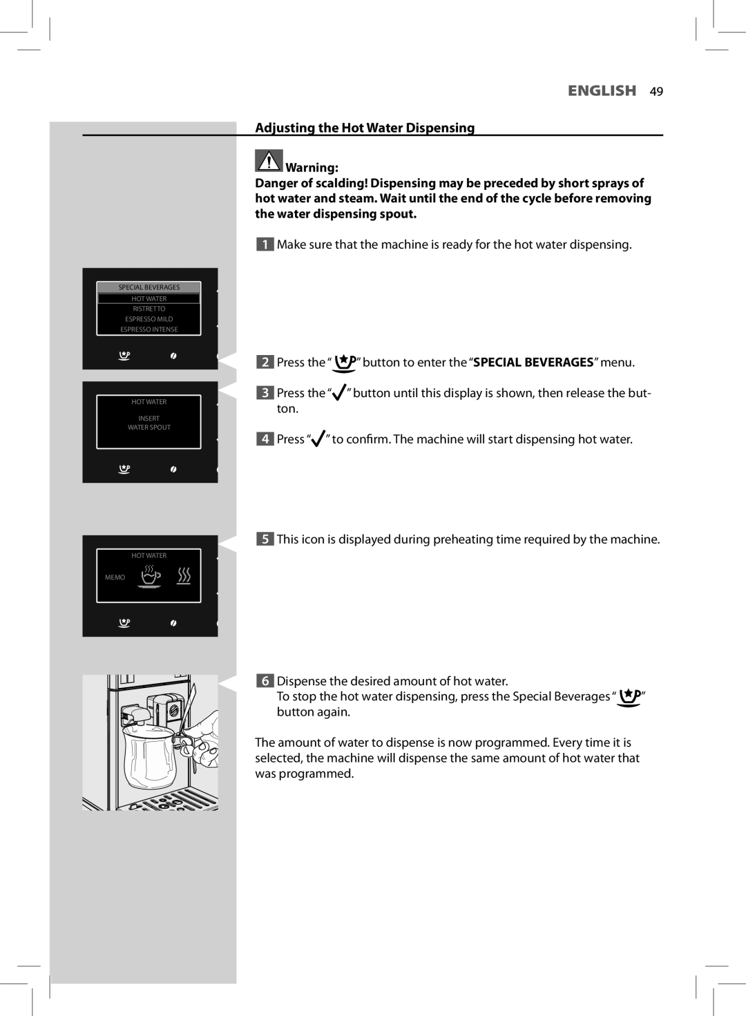 Saeco Coffee Makers HD8966 manual Adjusting the Hot Water Dispensing 