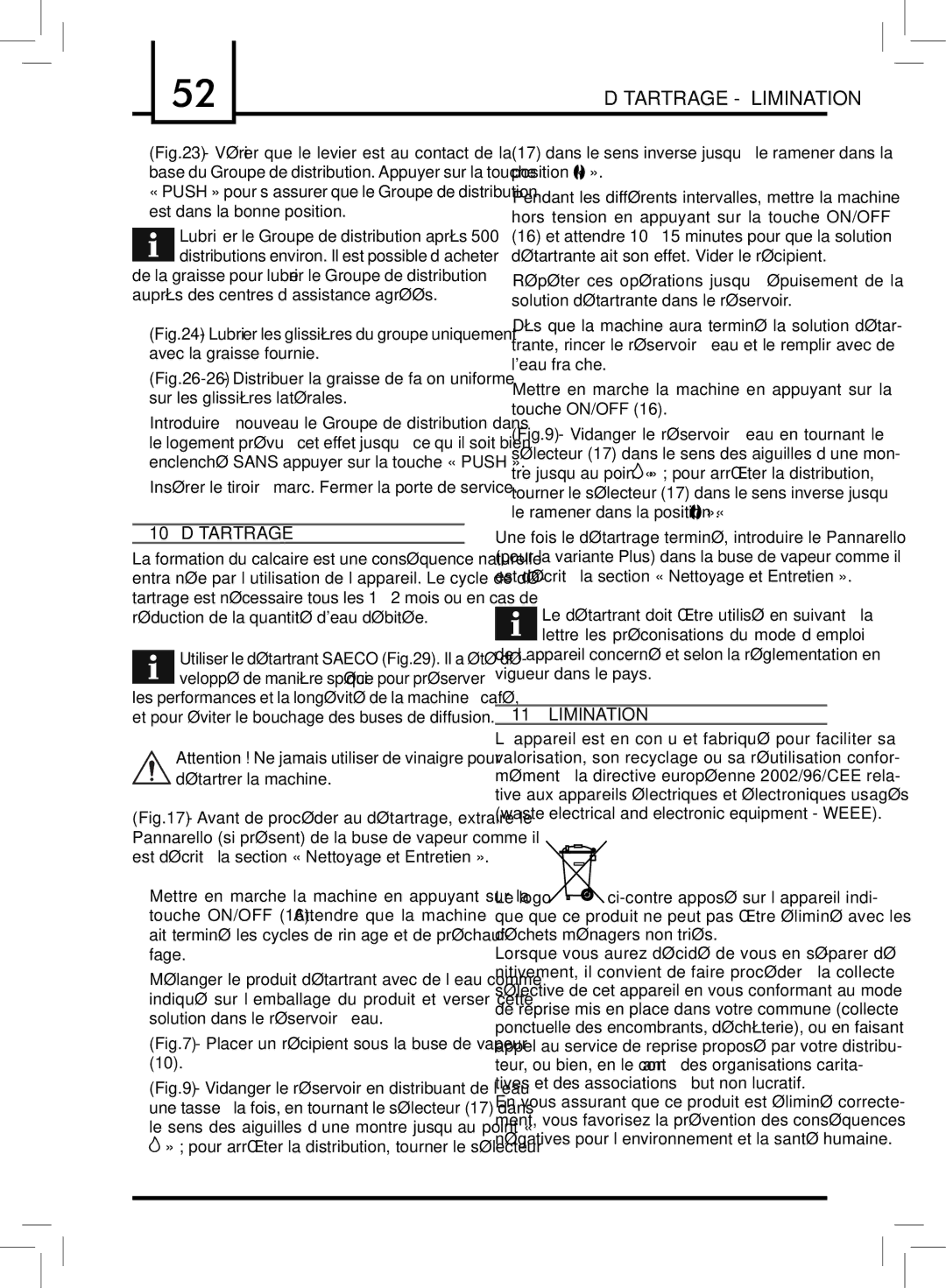 Saeco Coffee Makers PLUS Détartrage Élimination, 10 Détartrage, 11 Élimination, Auprès des centres d’assistance agréés 