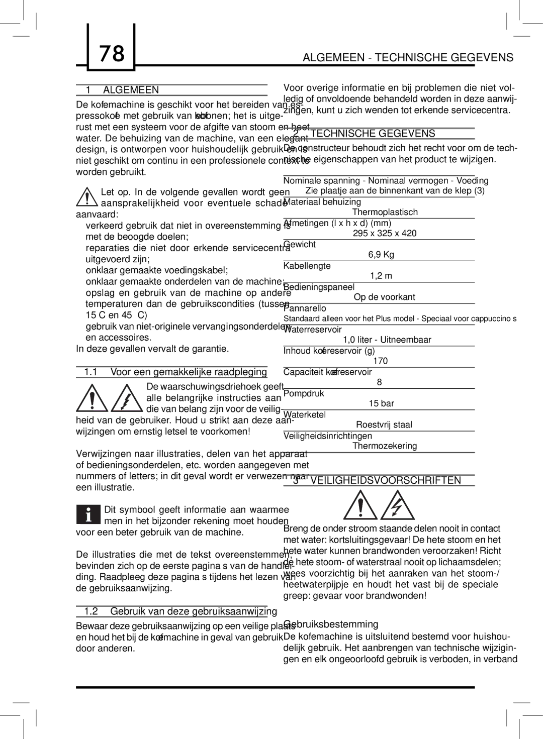 Saeco Coffee Makers PLUS manual Algemeen Technische Gegevens, Veiligheidsvoorschriften 