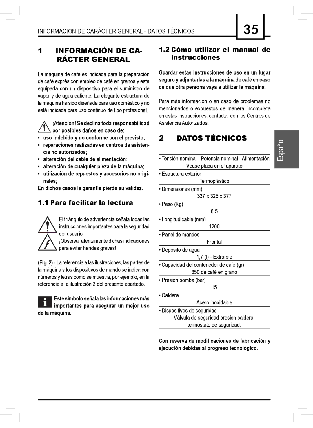 Saeco Coffee Makers RI9737 manual Información DE Carácter General Datos Técnicos, Para facilitar la lectura, De la máquina 