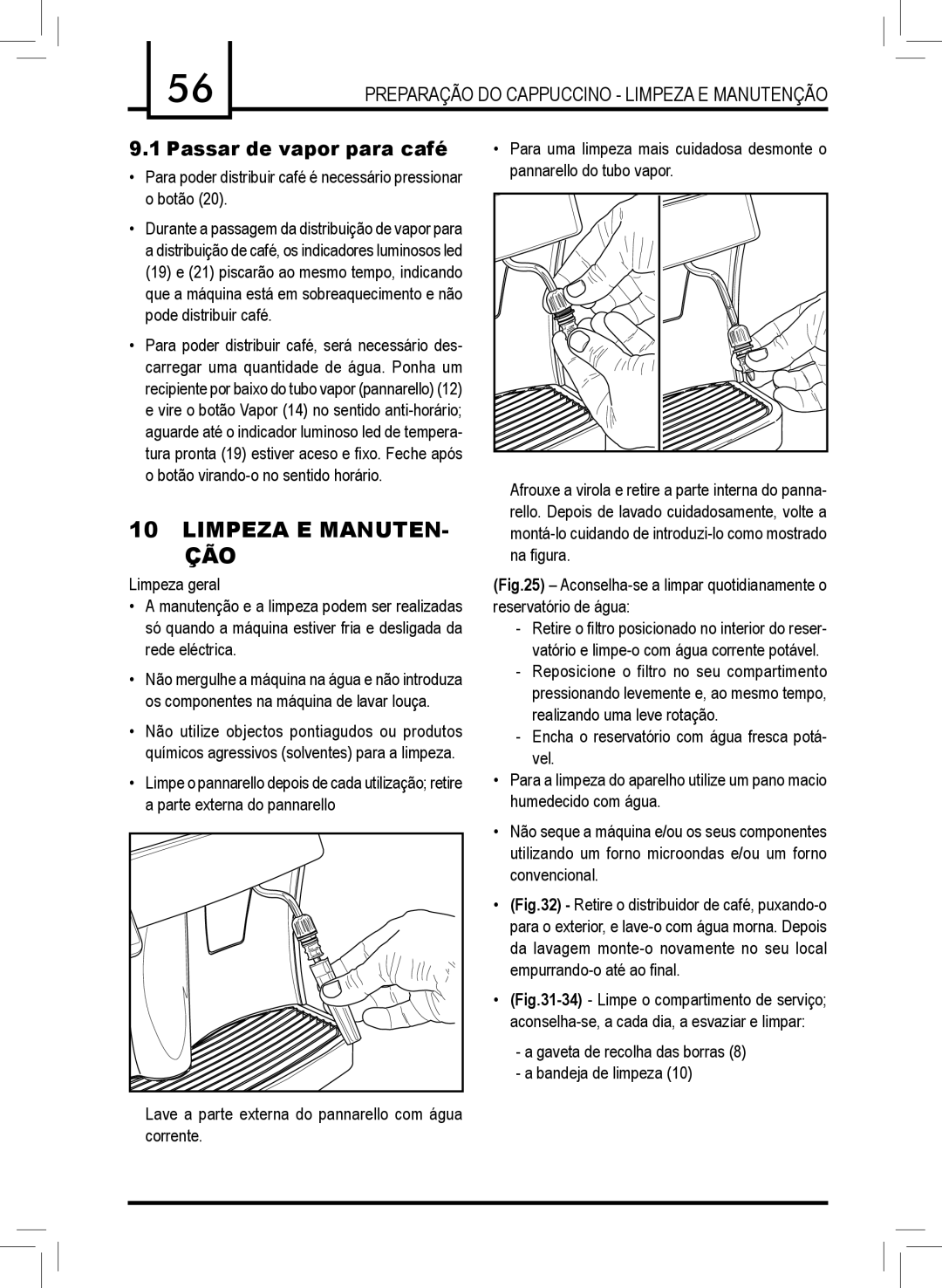 Saeco Coffee Makers RI9737 manual Limpeza E MANUTEN- ÇÃO, Preparação do Cappuccino Limpeza E Manutenção 